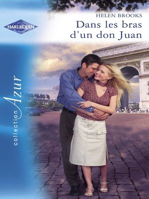 cover image of Dans les bras d'un don Juan (Harlequin Azur)